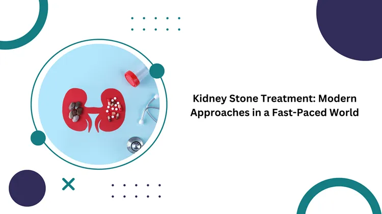 kidney-stone-treatment-modern-approaches